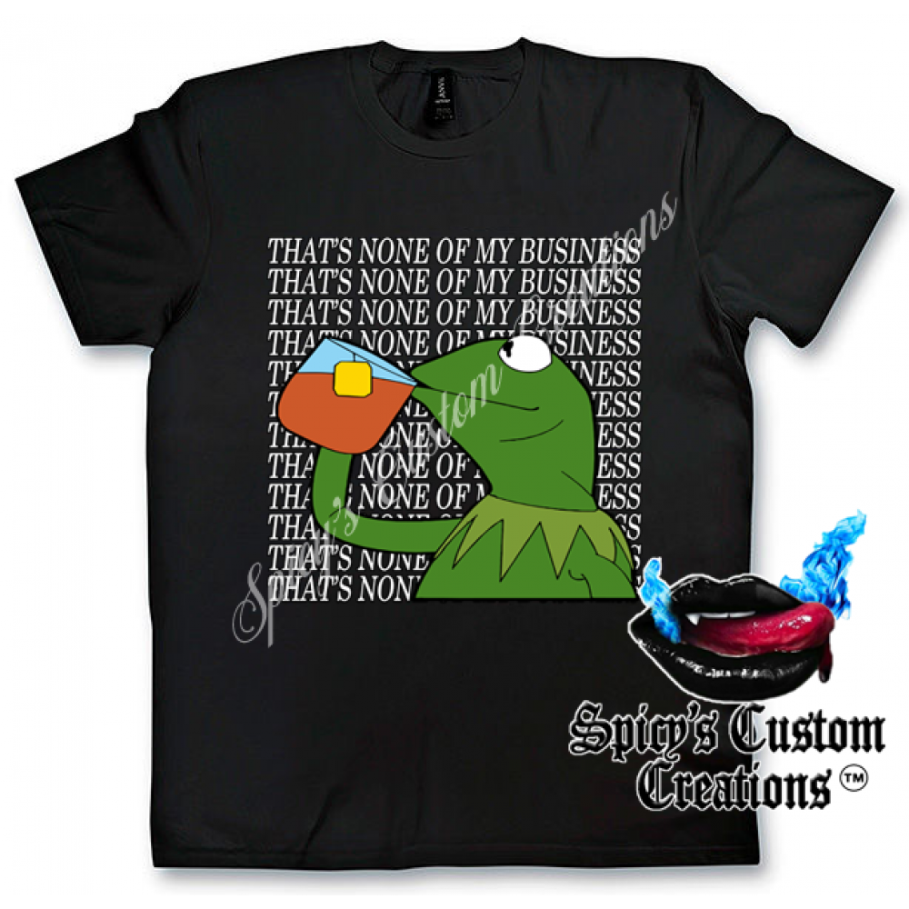 "Kermit Sippin'/That's None of My Business" Unisex T-shirt